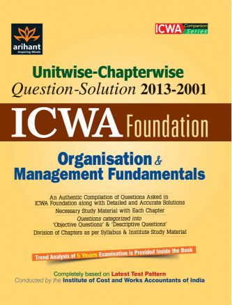 Arihant Unitwise Chapterwise ICWA Foundation Organization and Management Fundamentals